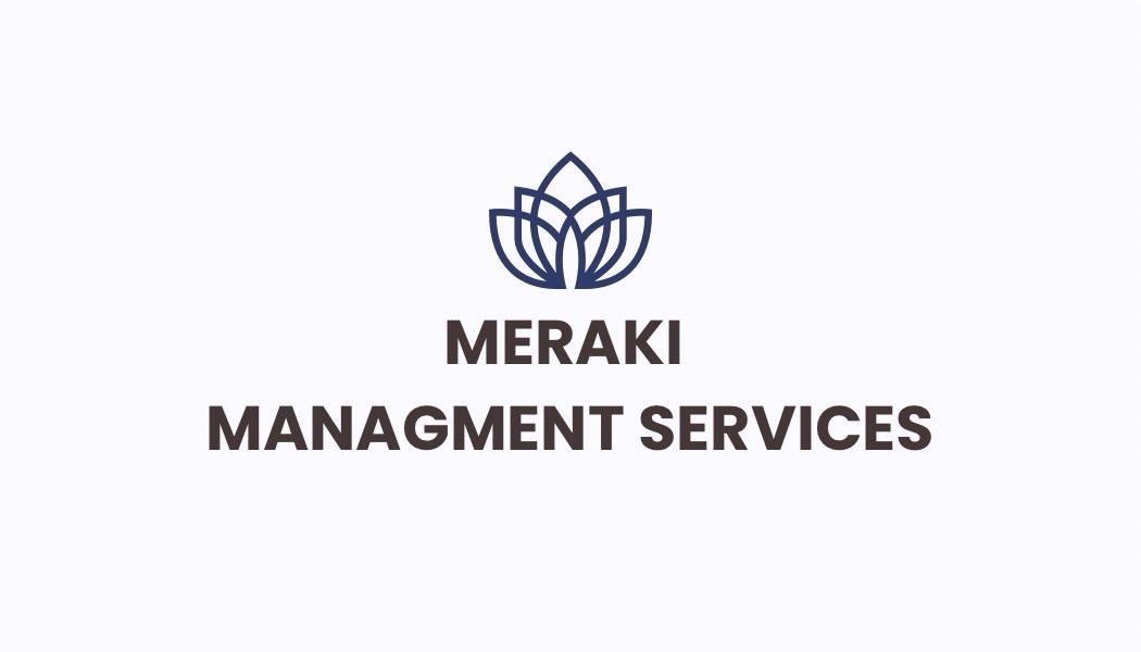 Meraki Management Services